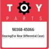 90368-45066 Toyota Bearing(for rear differential case) 9036845066, New Genuine O